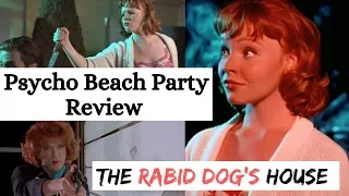 Psycho Beach Party Review (Rabid Dog's House)