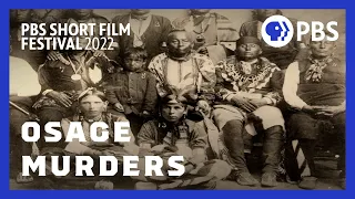 Osage Murders | 2022 PBS Short Film Festival