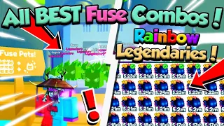 BEST FUSE COMBOS FOR NEW RAINBOW LEGENDARY PETS!! - Roblox Pet Simulator X