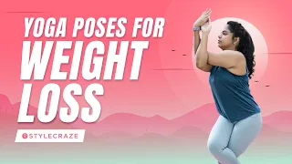 24 Easy Yoga Poses For Weight Loss | Asanas to Help Burn Fat | StyleCraze.com