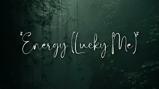 "Energy (Lucky Me)" by Morgan St. Jean| Lucky girl syndrome