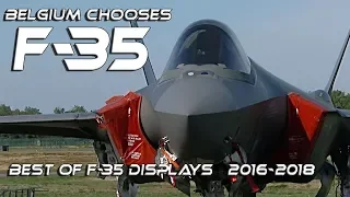 4Kᵁᴴᴰ F35 4K UHD F-35  Belgium chooses F35  .Best of F-35 A Displays 2016-2018