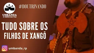 Doutrinando - Como são os Filhos de Xangô