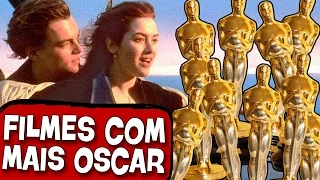 10 FILMES QUE MAIS VENCERAM O OSCAR!