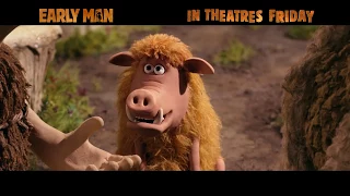 Early Man – LIttle Ages -- Now Playing!