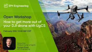 Open Workshop | How to get more out of your DJI drone with UgCS