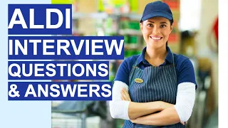 ALDI Interview Questions & Answers (5 TOP TIPS, Questions and Answers!)