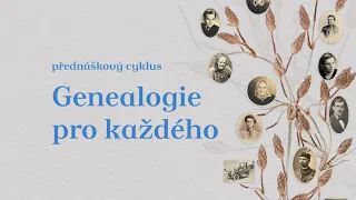 Genealogie pro každého // Cyklus přednášek // Helena Voldánová