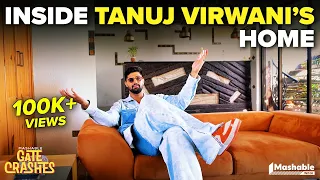 Inside Tanuj Virwani's Mumbai Home | Mashable Gate Crashes | EP19