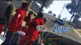 GTA 5 - Bloods Vs. Crips