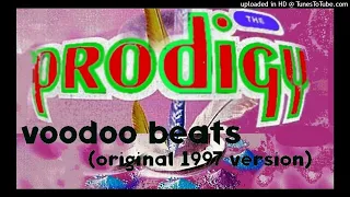 The Prodigy - Voodoo beats (Original '97 Version)