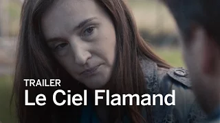 LE CIEL FLAMAND Trailer | Festival 2016