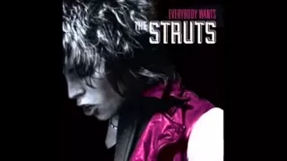 She Makes Me Feel - The Struts