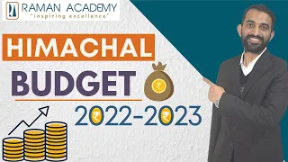 Himachal Pradesh Budget 2022 - 2023 | Summary & Analysis | Raman Academy