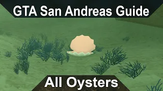 GTA San Andreas Guide - All Oysters