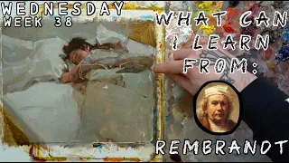 What Can I Learn From Rembrandt - Wednesday, Week 38 (14/10/2020)