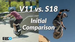 V11 vs S18: Initial Comparison