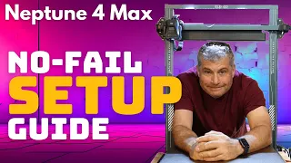 Neptune 4 Max - what you MUST do to get excellent prints and fix any problem.