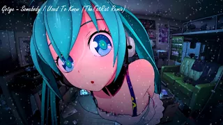 Nightcore - Somebody I Used To Know