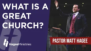 Pastor Matt Hagee - "What is a Great Church?"