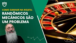 RELATO sobre COMO GANHAR na ROLETA explicam a DIFICULDADE de RANDÔMICOS para SEGURANÇA