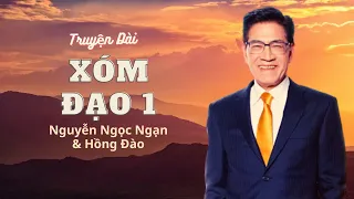 Truyện "Xóm Đạo 1" một chuyện tình đầy cảm xúc với Nguyễn Ngọc Ngạn & Hồng Đào - Truyện Audio 54