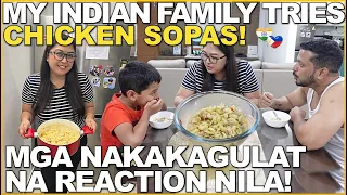 MY INDIAN FAMILY TRIES SOPAS! MGA NAKAKAGULAT NA REAKSYON NILA!