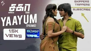 Sagaa Songs | Yaayum Song  Video Feat. Naresh Iyer & Rita Thyagarajan | Shabir | Murugesh