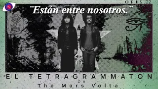 Opus. No. 02. | El Tetragrammaton de The Mars Volta [Especial Halloween]