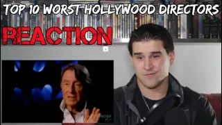 Top 10 Worst Hollywood Directors - REACTION