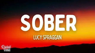Lucy Spraggan - Sober (Lyrics) Ft. Robbie Williams