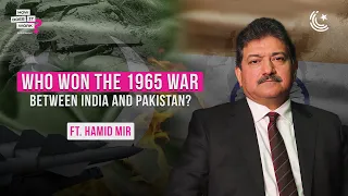 Who Won the 1965 War Between India and Pakistan? Ft. Hamid Mir | EP148