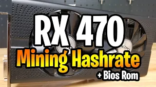 RX 470 Mining Hashrate & OverClock Settings + Bios Mod!