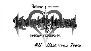 Kingdom Hearts Final Mix HD #11 - Halloween Town / Boss battle Oogie Boogie