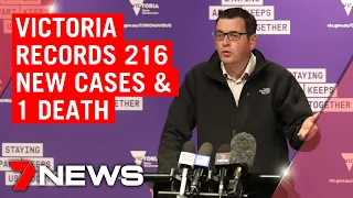 Coronavirus: Victoria records 216 new cases and one death | 7NEWS