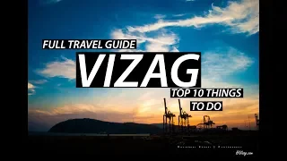 Visakhapatnam(VIZAG) |  Top 10 things to do | Full info | Lets travel