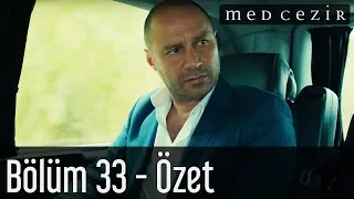 Medcezir 33.Bölüm Özet