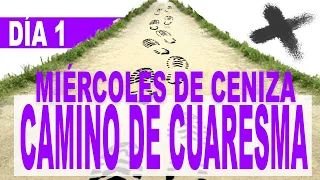 ✝️ MIÉRCOLES DE CENIZA ✚ CAMINO DE CUARESMA 2024 con el PADRE GUILLERMO SERRA (1/40) 📌