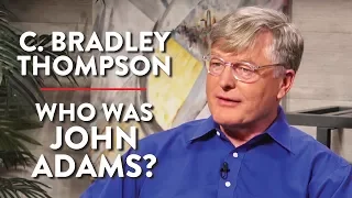 Who Was John Adams? | C. Bradley Thompson | POLITICS | Rubin Report