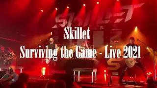 Skillet - Surviving the Game (LIVE) - 09/2021