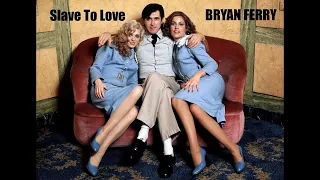 Slave To Love BRYAN FERRY - 1985 - HQ - (Erotic Movies) Bitter Moon , 9 1/2 Weeks