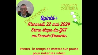 Pronostic  Courses Hippiques PMU Quinté+ Mercredi 22 mai 2024 5ème étape du GNT au Croisé Laroche