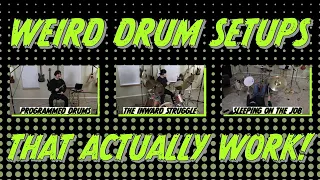 weird drum setups that actually work