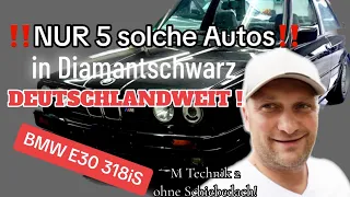 BMW E30 318 iS M Technik 2  OHNE SCHIEBEDACH NUR 5 Stk.in Diamantschwarz Deutschlandweit !!!