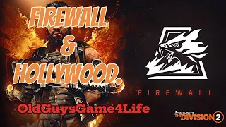 Division 2 Firewall & Hollywood