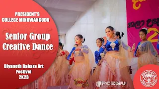 Senior Group Creative Dance  Diyaneth Dahara Art Festival - 2023 President's College Minuwangoda