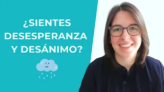 Cómo Gestionar El Desánimo y La Desesperanza 🌧