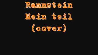 Rammstein - Mein teil (cover)