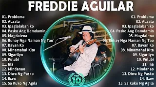 Freddie Aguilar Greatest Hits Nonstop Tagalog Love Songs Of All Time Best Songs Of Freddie Aguilar