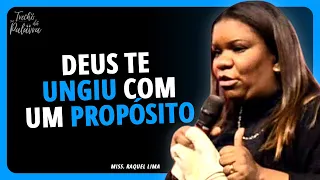 TODA UNÇÃO TEM UM PROPÓSITO | Raquel Lima